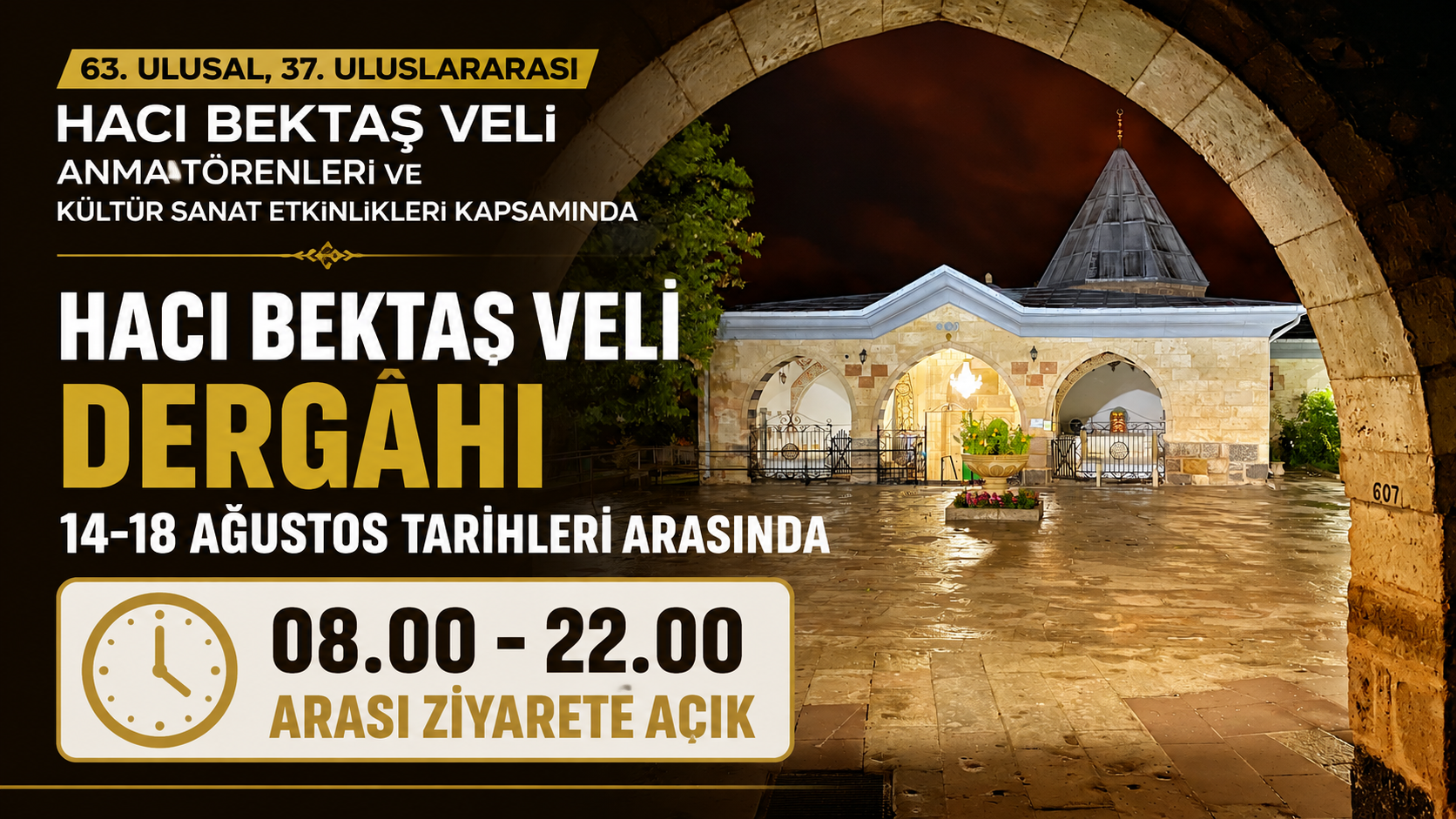 Hacı Bektaş Veli Dergâhı 14-18 Ağustos’ta 08.00-22.00 Saatleri Arasında Ziyarete Açık