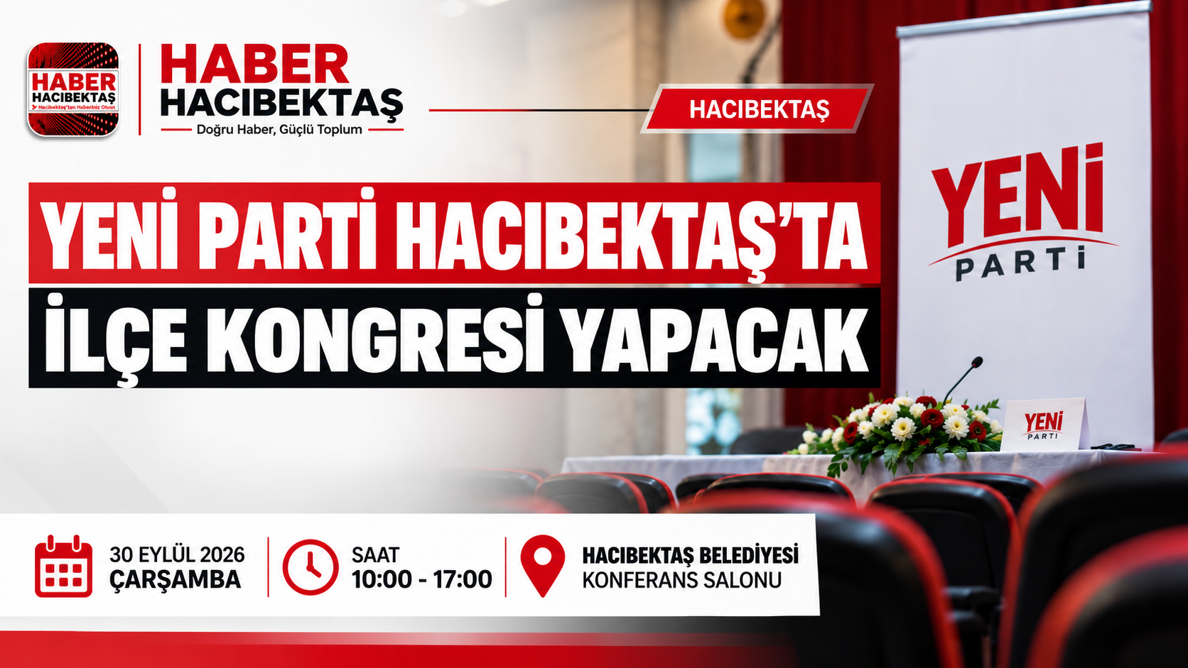 Yeni Parti Hacıbektaş İlçe Kongresi 30 Eylül”de Yapılacak