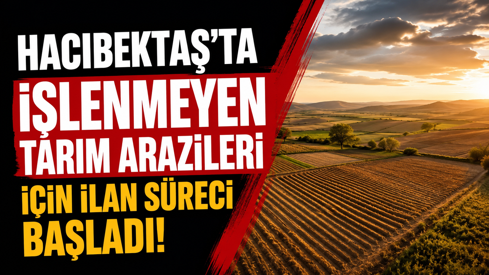 Hacıbektaş’ta İşlenmeyen Tarım Arazileri İçin İlan Süreci Başladı