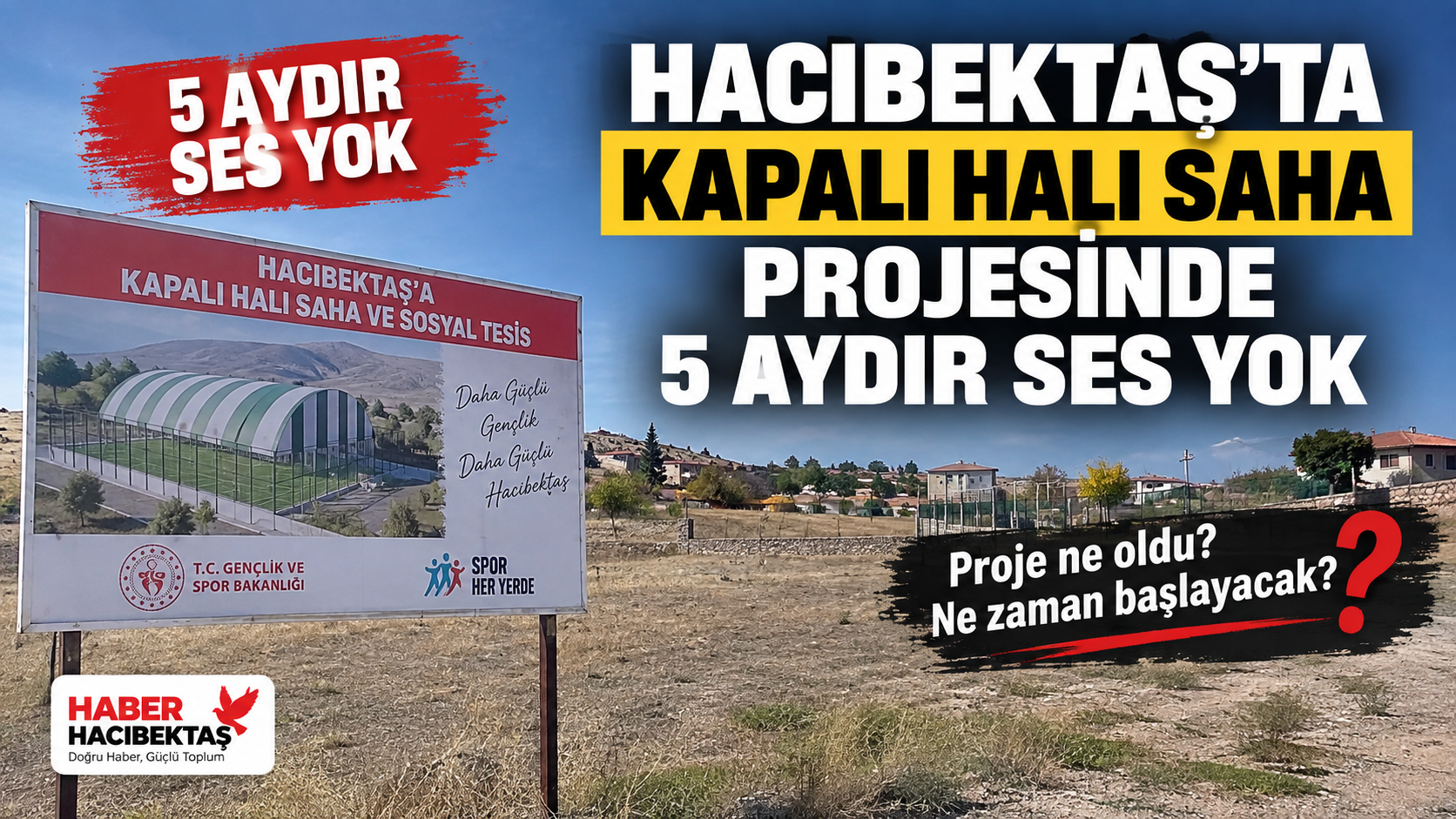 Hacıbektaş’ta Kapalı Halı Saha Projesinde 5 Aydır Ses Yok
