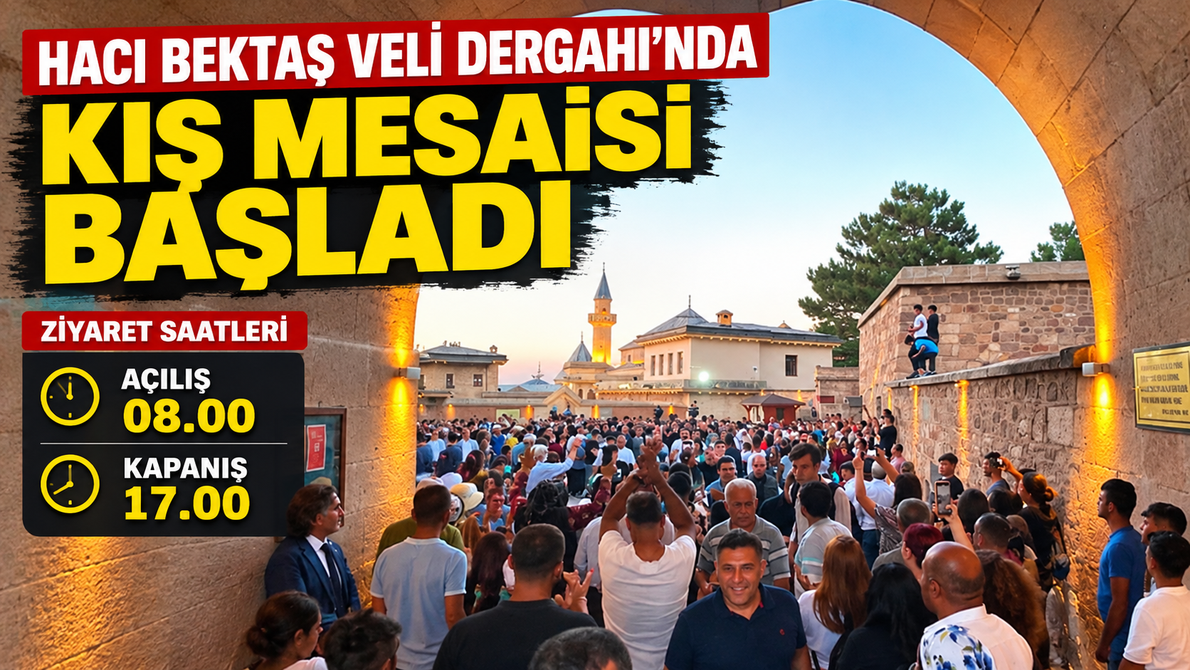 Hacı Bektaş Veli Dergahı’nda 1 Ekim İtibarıyla Yeni Ziyaret Saatleri
