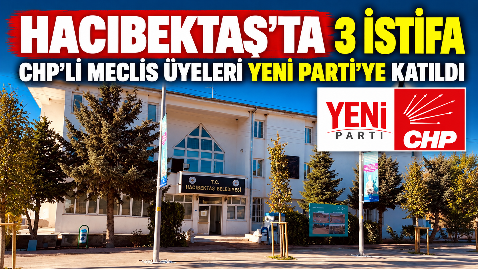 Hacıbektaş Belediye Meclisinde CHP’den Üç İstifa: YENİ PARTİ’ye Katıldılar